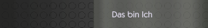 Das bin Ich